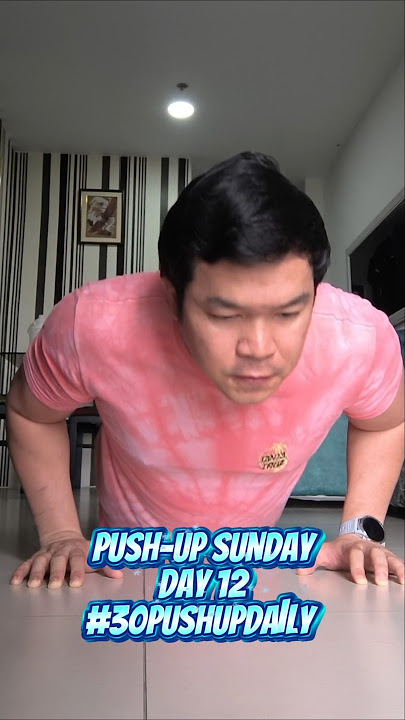 PUSH-UP SUNDAY DAY 12