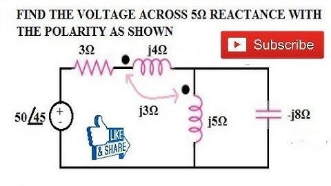 14. MUTUALLY COUPLED CIRCUIT NUMERICAL PROBLEM USING DOT CONVENTION , MESH ANALYSIS & CRAMER