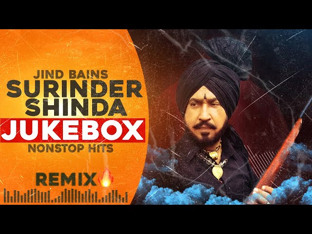 Surinder Shinda Remix | Jind Bains Remix Jukebox | Nonstop New Punjabi Songs 2023 | Evergreen Song class=