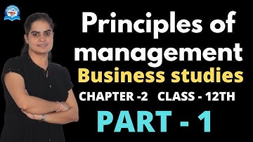 Principles of management | | ch-2 || part 1 || business studies | class - 12