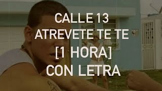 Download lagu [1 HORA] ATREVETE TE TE - CALLE 13  || Con Letra/Lyrics