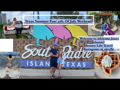 Travel W/us  To South Padre | Austin | Abilene Texas, Summer Shenanigans.