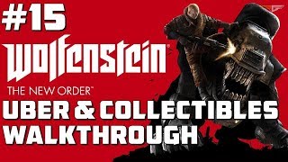 Wolfenstein: The New Order - Über Walkthrough - Chapter 15: Under Attack