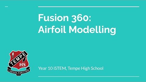 Fusion 360 Aerofoil Modelling
