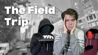 The Field Trip  Rant Session