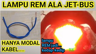 Cara Membuat Lampu Rem / Stoplamp dari Bohlam LED