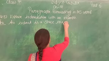 COMPUTER CH 4 PARAGRAPH FORMATTING IN MS WORD PART 6 CLASS 5