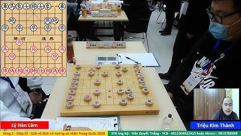 [LIVE] Vòng 2 - Giáp tổ bảng Nam - Giải vô địch cờ tướng cá nhân Trung Quốc 2020