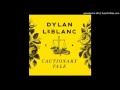 Dylan Leblanc - Look How Far We've Come