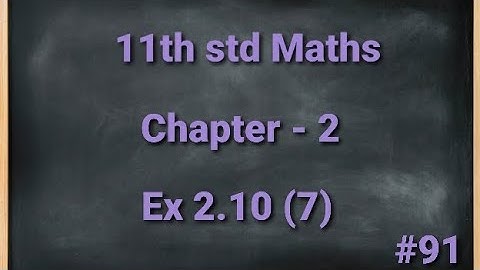TN 11th std Mathematics Chapter 2 Basic Algebra Exercise 2.10 7th sum