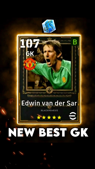 107 OVR😱 VAN DER SAR - BEST GK🐇🧊#efootball2026