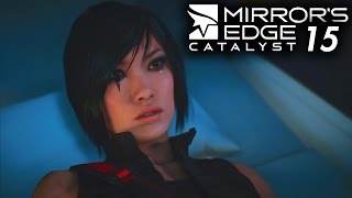 Mirror's Edge Catalyst Playthrough Part 15 - Revenge