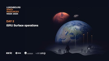 Space Resources Week 2024 - ISRU Surface operations Part 1