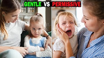 Gentle Parenting vs. Permissive Parenting – What’s the Difference?