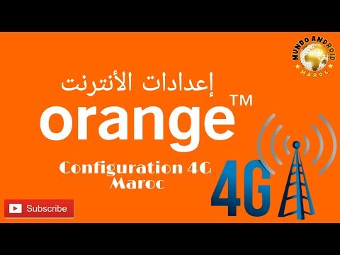 Configuration 4G Orange Maroc sur Android et iOS إعدادات الأنترنت لشركة اورنج المغرب