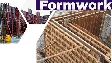 What is the purpose of Formwork? Types of formwork
