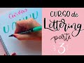 Curso de LETTERING para PRINCIPIANTES-3/4