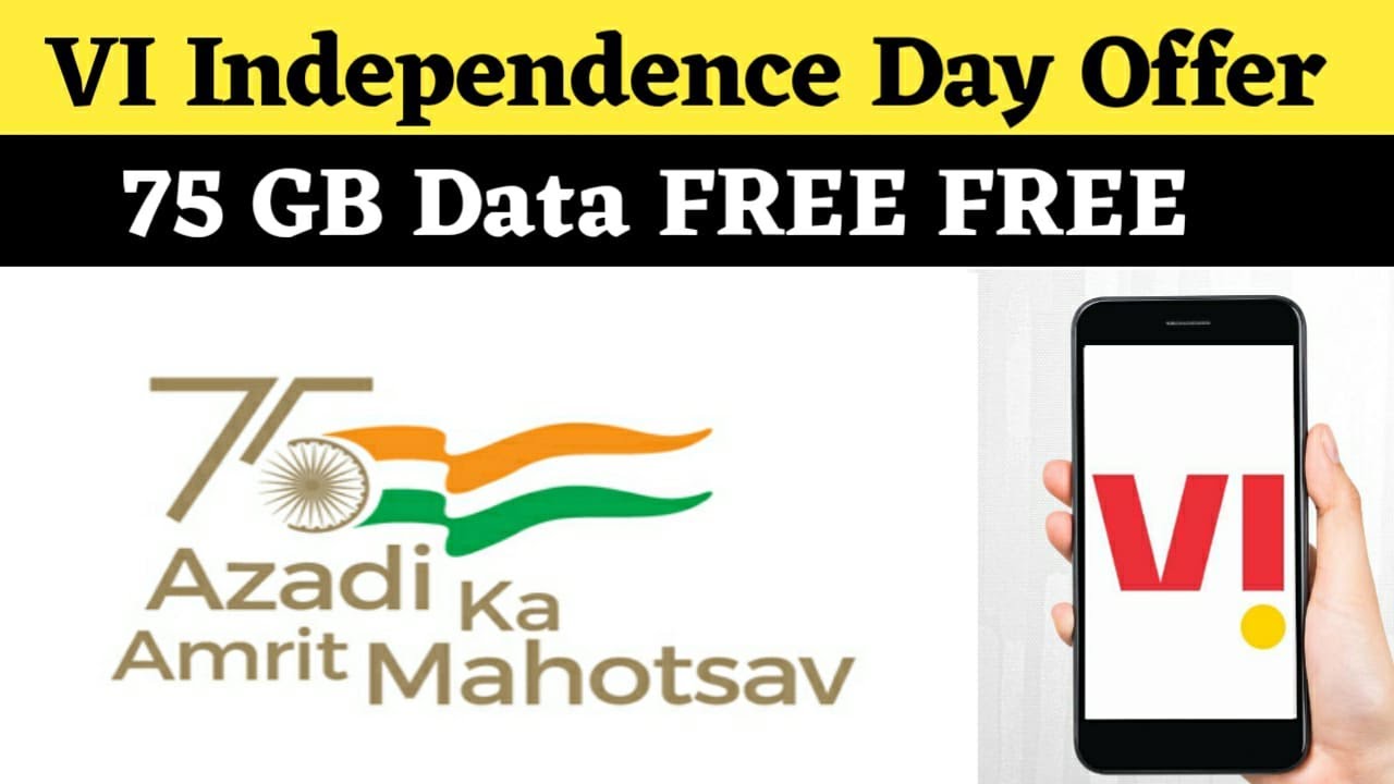 Vodafone idea Independence Day offer 2022 | 75 GB Data Free For VI Users