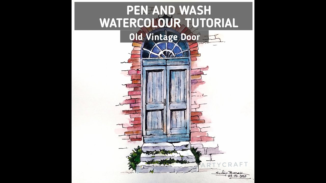 Pen and Wash watercolor Tutorial || A OLD VINTAGE DOOR || - YouTube