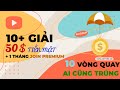 20H CUỐI CÙNG ĐỂ ĐĂNG KÝ THAM GIA VÒNG QUAY MAY MẮN 10+ GIẢI 50$ VÀ NHẬN 1 THÁNG JOIN AIOI.COMMUNITY