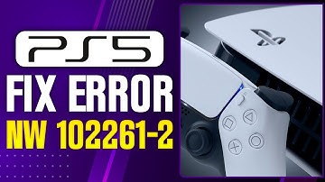 How To Fix NW 102261-2 Error in PS5 (2025 Updated Tutorial)
