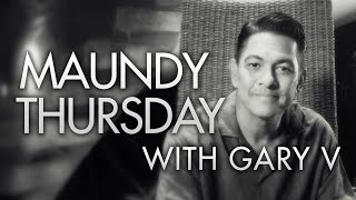 MAUNDY THURSDAY with GARY V | Holy Week 2024