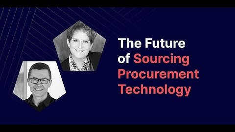 The Future of Sourcing Procurement Technology