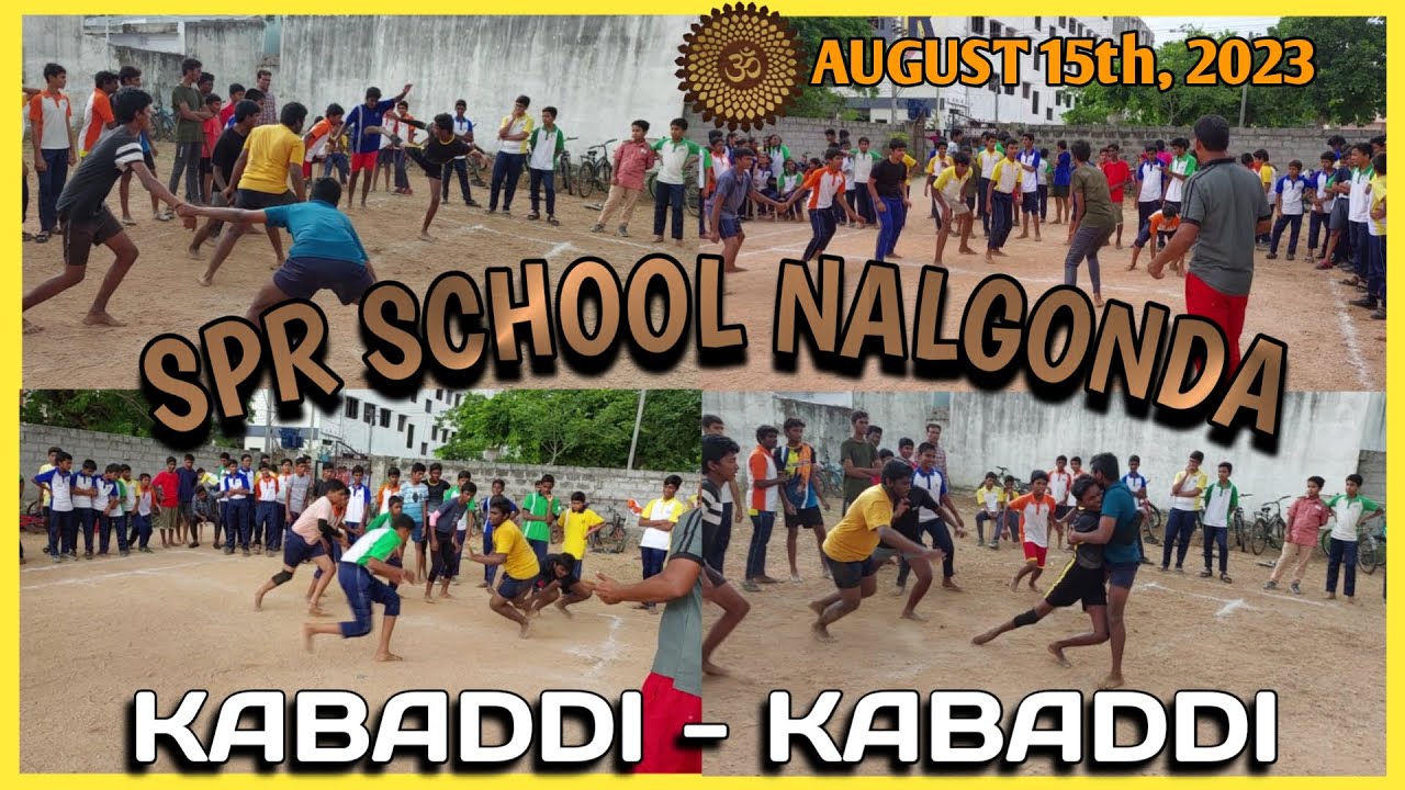 Kabaddi | కబడ్డీ ఆట | SPR School Nalgonda | Independence Day Celebrations | 15thAug2023 | #nalgonda