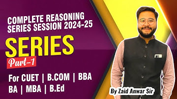 Part-2 SERIES || Reasoning ||CUET /B.com/BBA/BA/MBA/AMU | JMI | BLACK | BHU By Zaid Anwar sir #cu...