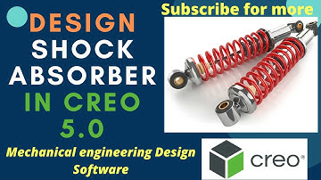 Creo Exercise Tutorial: Design Shock Absorber Using Creo 5.0 for Beginners