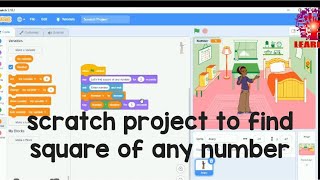 Scratch project to find square of any number// Scratch Tutorials for begginers//Learn IT