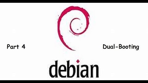 [How to use Debian 9.3.0] Part 4: Dual-Booting