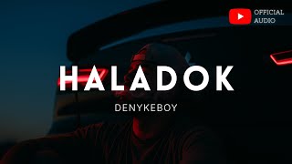 Download Lagu DenykeBoy - Haladok (Official Audio) MP3