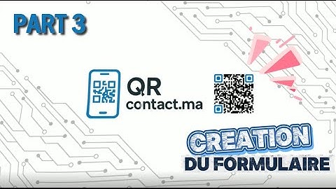 CREATION DU FORMULAIRE QRCONTACT - PART 3