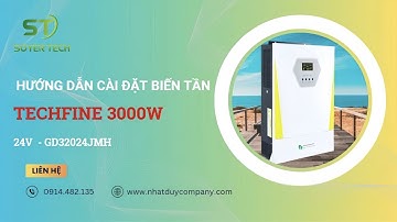 Hướng Dẫn Cài Đặt Biến Tần Hybrid Techfine 3000W – Đơn Giản, Ai Cũng Làm Được!