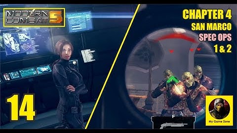 Modern Combat 5 | 14 | Chapter 4 | SAN MARCO | SPEC OPS | 1& 2  #gameplay #pcgames #games