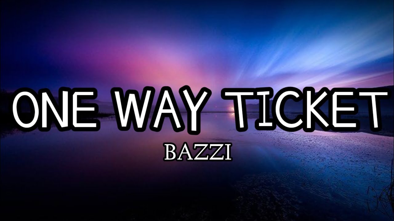 Bazzi - One Way Ticket (Tradução/Legendado) 