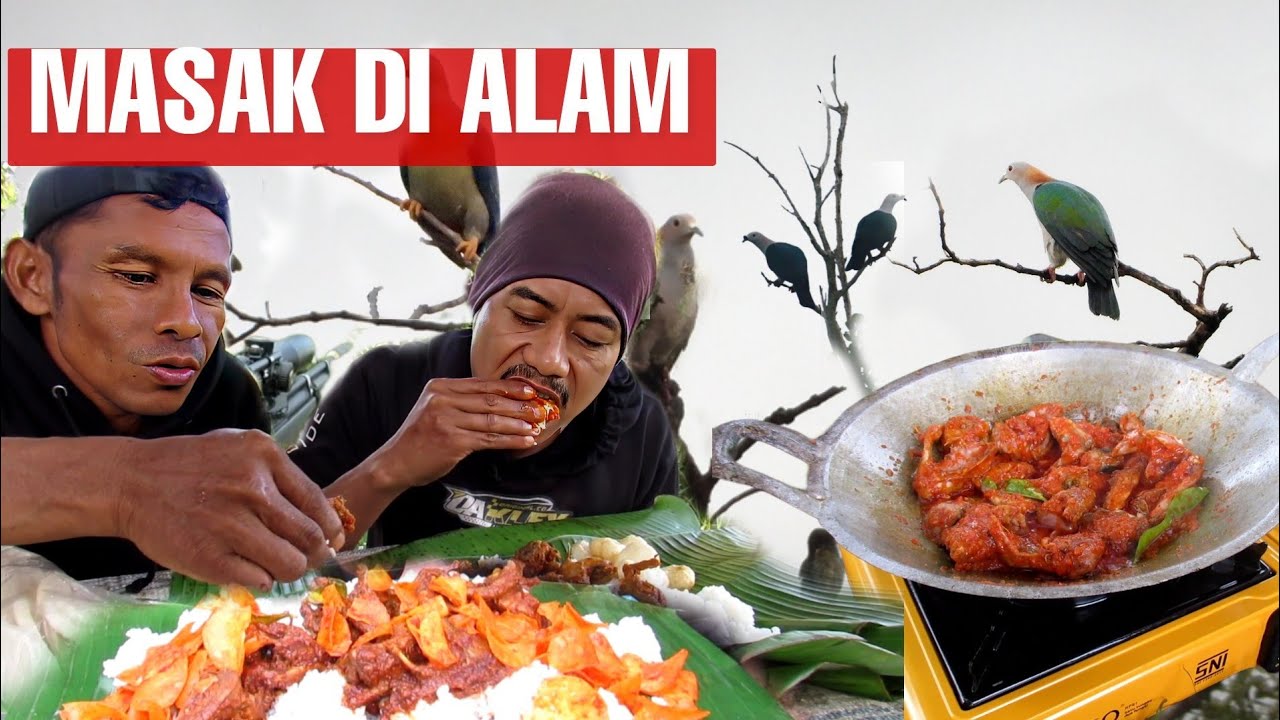 BERBURU BURUNG BUAT DI MASAK NIKMAT DI ALAM...
