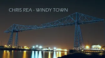 CHRIS REA - WINDY TOWN CHRIS REA - WINDY TOWN