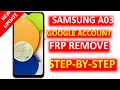 Samsung Galaxy A03:  FRP Bypass and Google Account Reset.