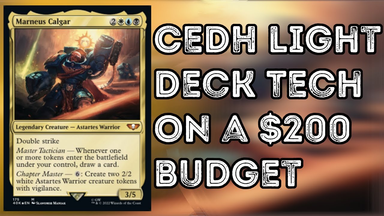 MTG Marneus Calgar CEDH Light Commander Deck Tech on a $200 Budget ...