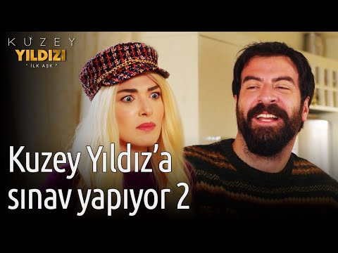 Kuzey Yıldızı İlk Aşk | Kuzey Yıldız'a Sınav Yapıyor 2