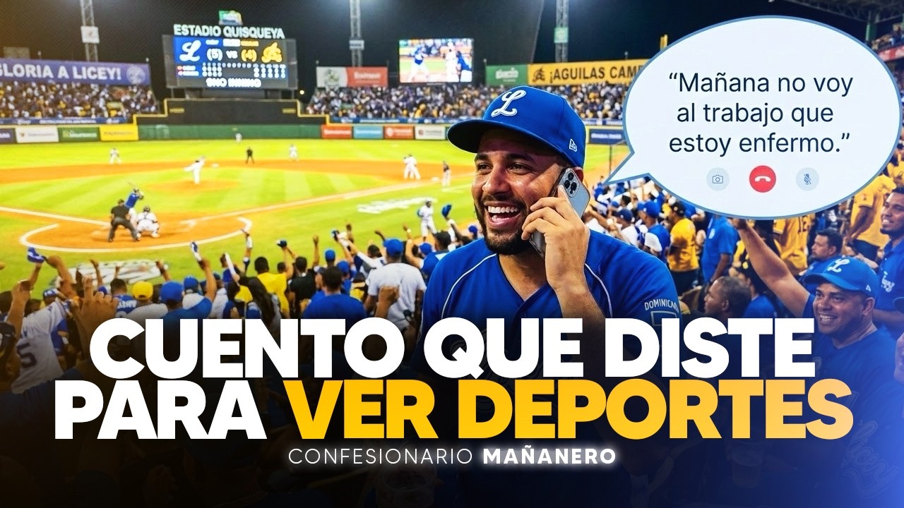 Las locuras que hacemos los dominicanos por el deporte 🇩🇴 - Confesionario Mañanero