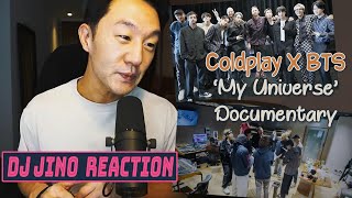 DJ REACTION to KPOP - COLDPLAY X BTS MY UNIVERSE DOCUMENTARY