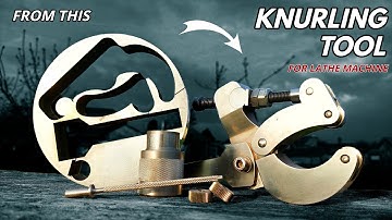 Making an Unique KNURLING TOOL for Lathe Machine