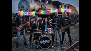 Alhasany - Kerinduan Hatiku 