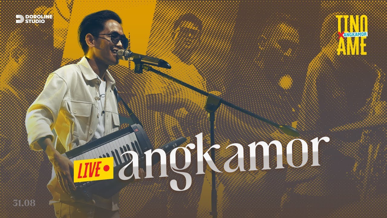 AngkamorLive #1 : Tino Ame x Angkamor - Angkamor