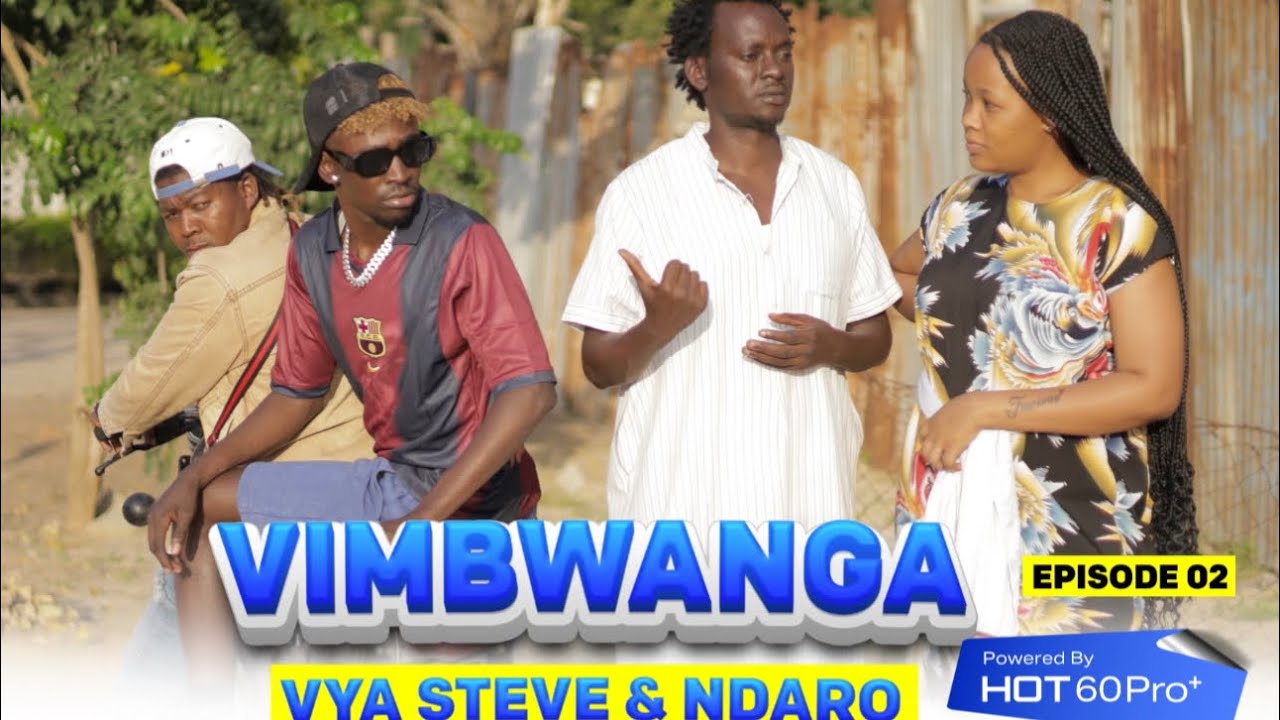 VIMBWANGA VYA STEVE NA NDARO /EPSODE 2/