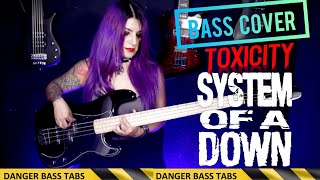 Toxicity - System Of A Down (BASS COVER &TABS)