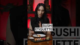 Japanese Table Manners &amp; How To Properly Eat Sushi